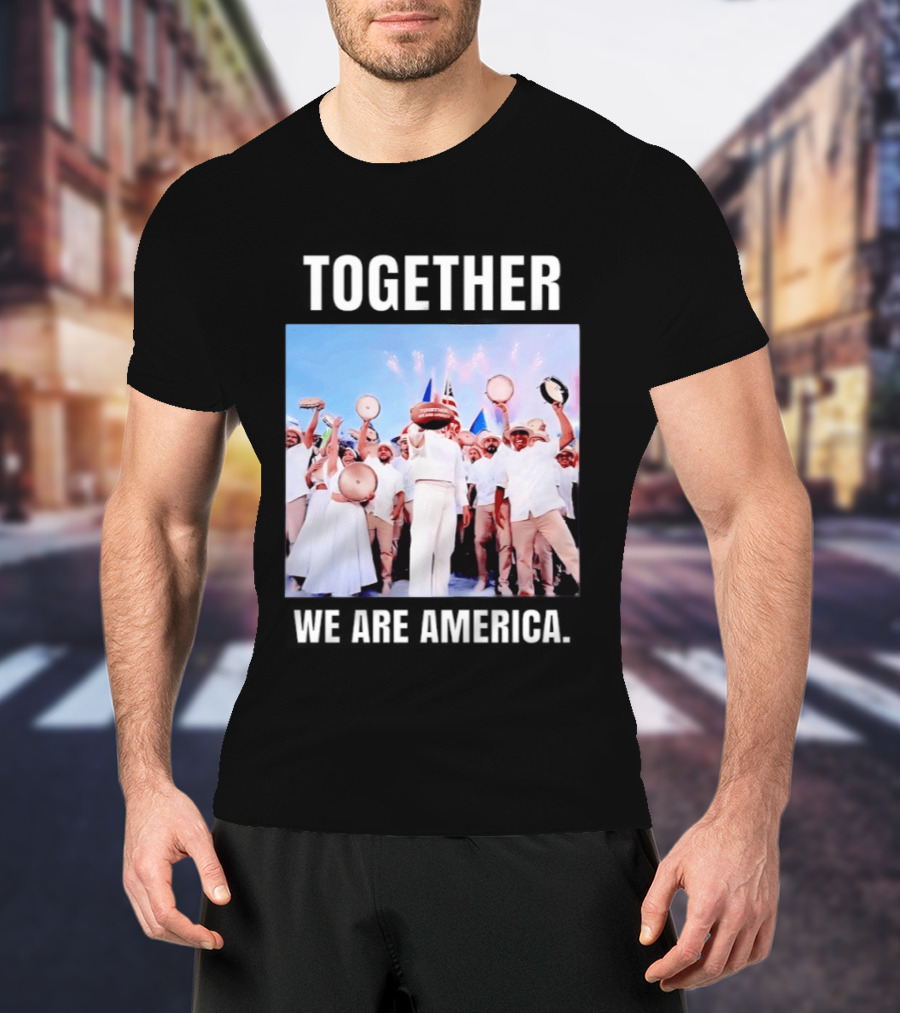 Together We Are America T-Shirt