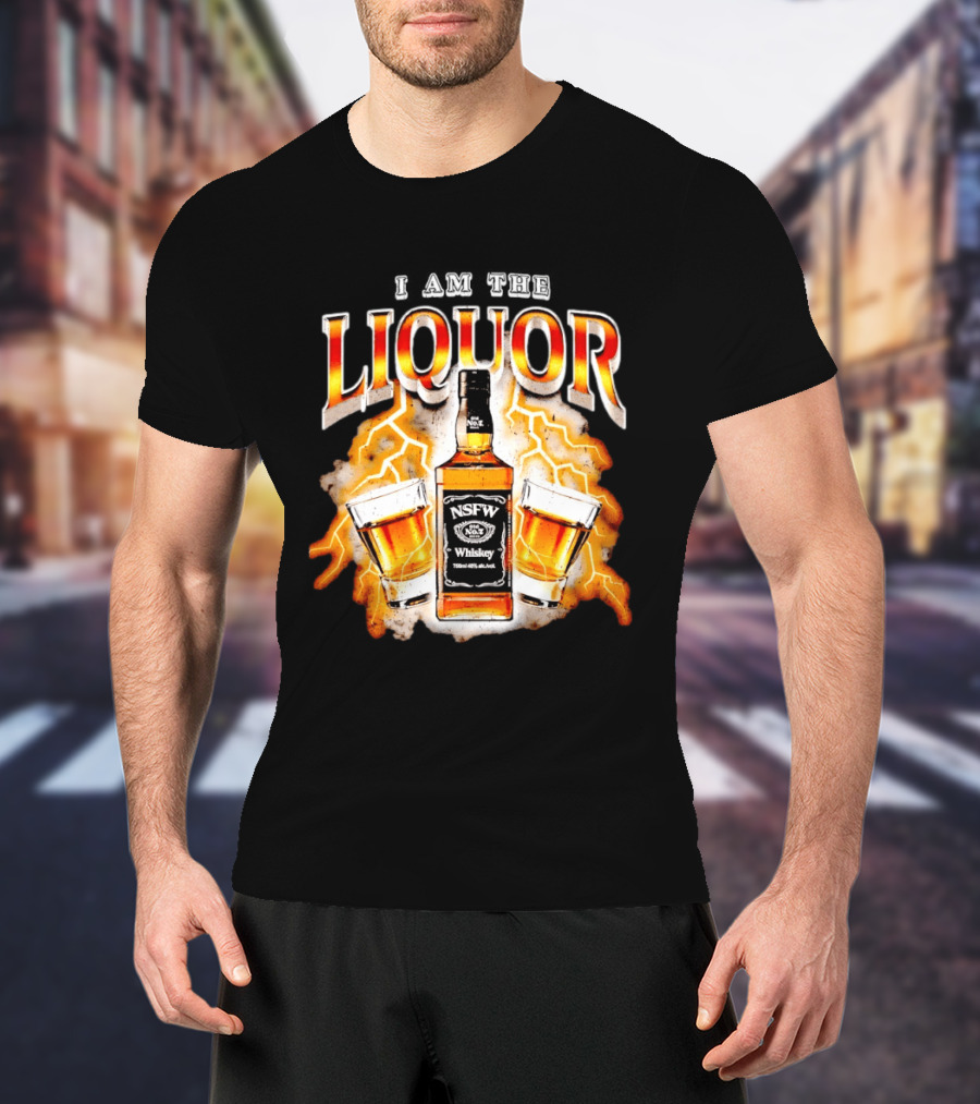 I Am The Liquor NSFW Whiskey Lightning Glasses T-Shirt