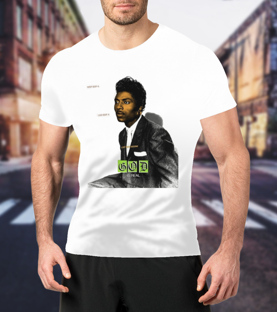 Little Richard Wop Bop A Loo Bop A Lop Bam Boom God Is Real T-Shirt