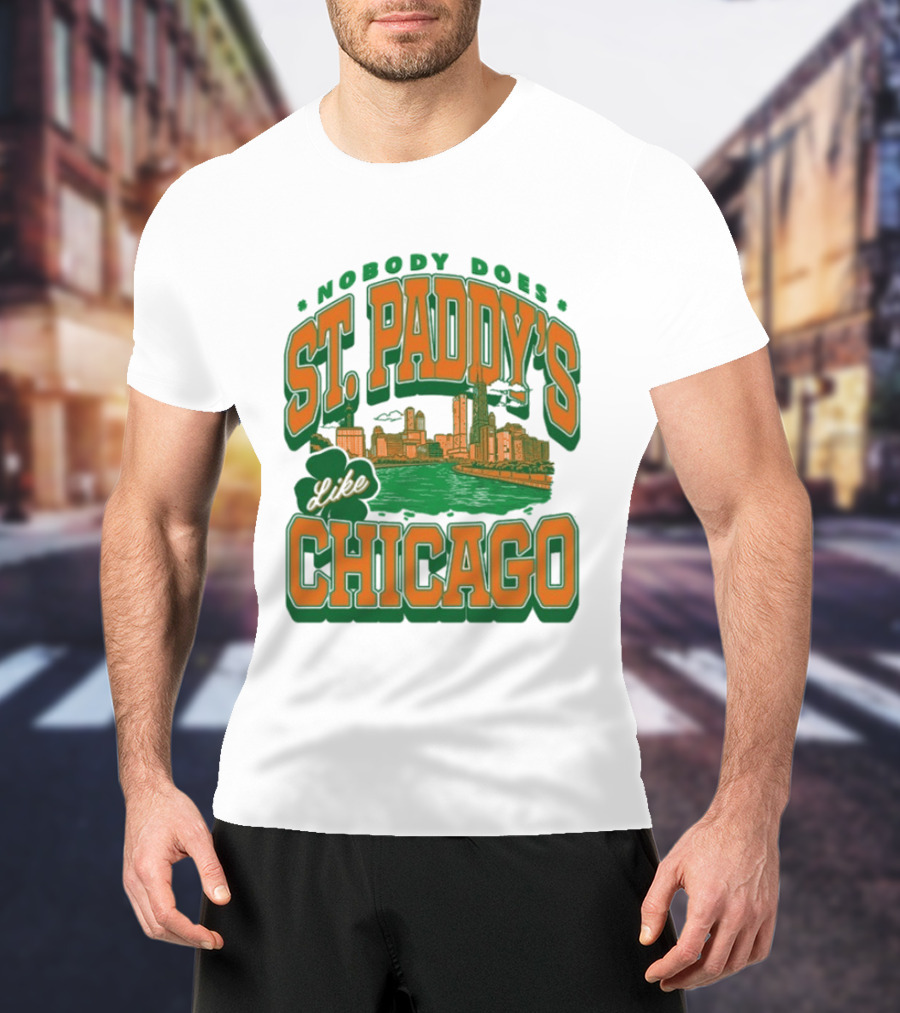 Nobody Does St. Paddy's Like Chicago Skyline Green River Saint Patrick's Day T-Shirt