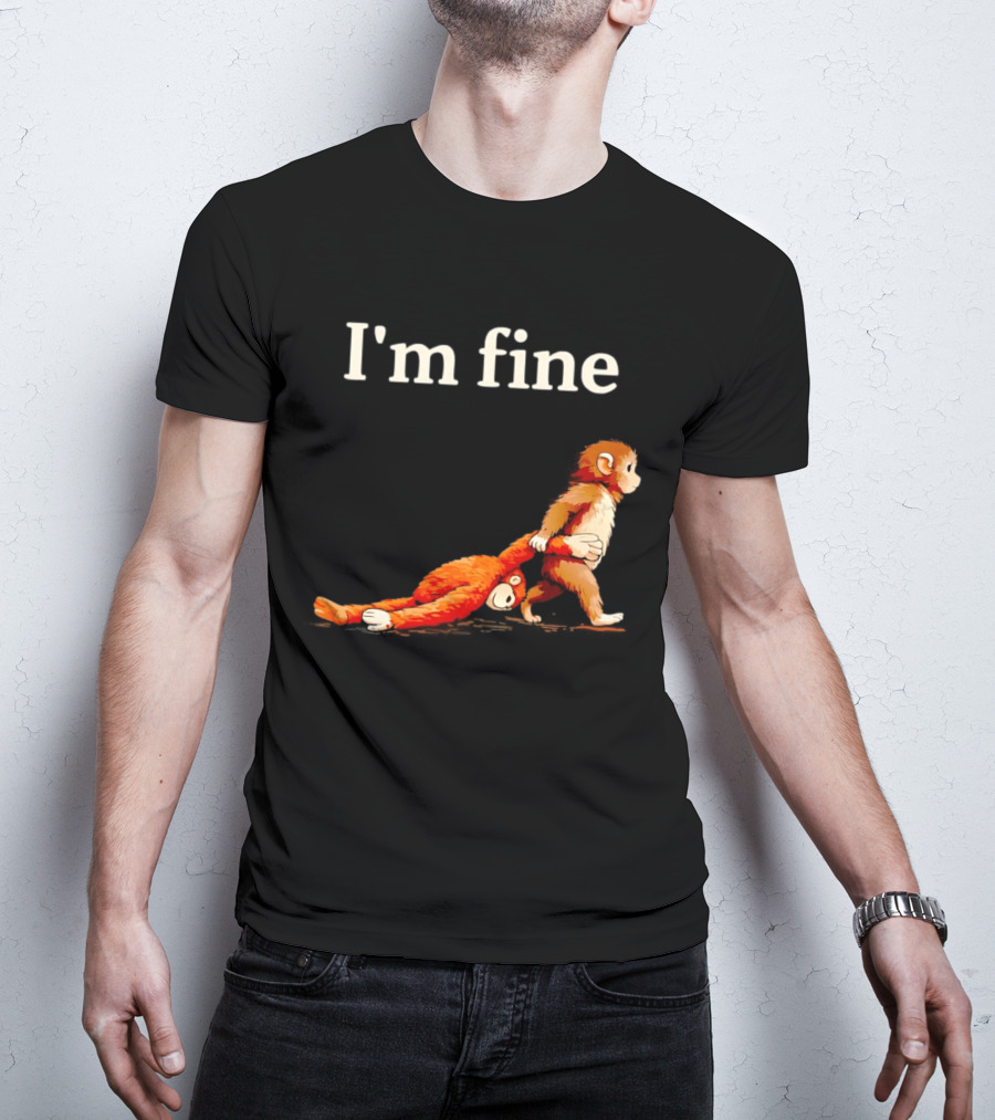 I'm Fine Sad Monkey Punch Meme With Orange Toy T-Shirt
