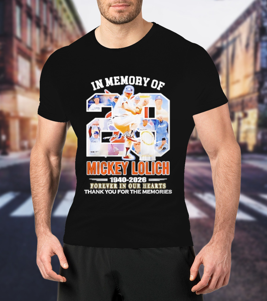 In Memory Of Mickey Lolich Detroit Tigers Forever In Our Hearts 1940 2026 T-Shirt
