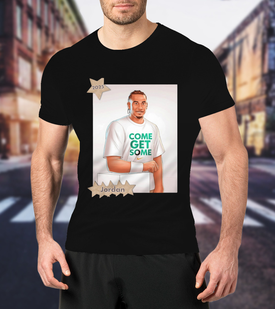 Jordan Love 2025 Come Get Some Green Bay Packers T-Shirt