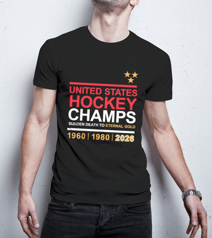 United States Hockey Champs Sudden Death To Eternal Gold 1960 1980 2026 T-Shirt