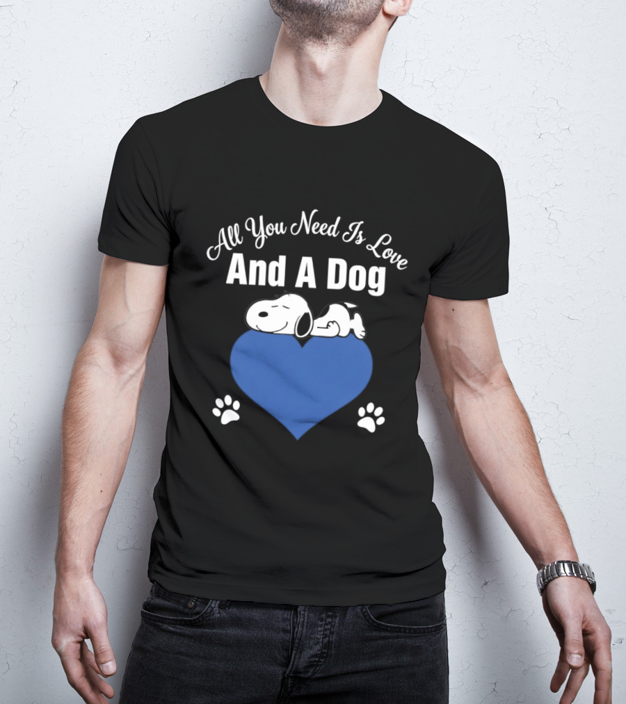 All You Need Is Love And A Dog Snoopy Heart Paws T-Shirt