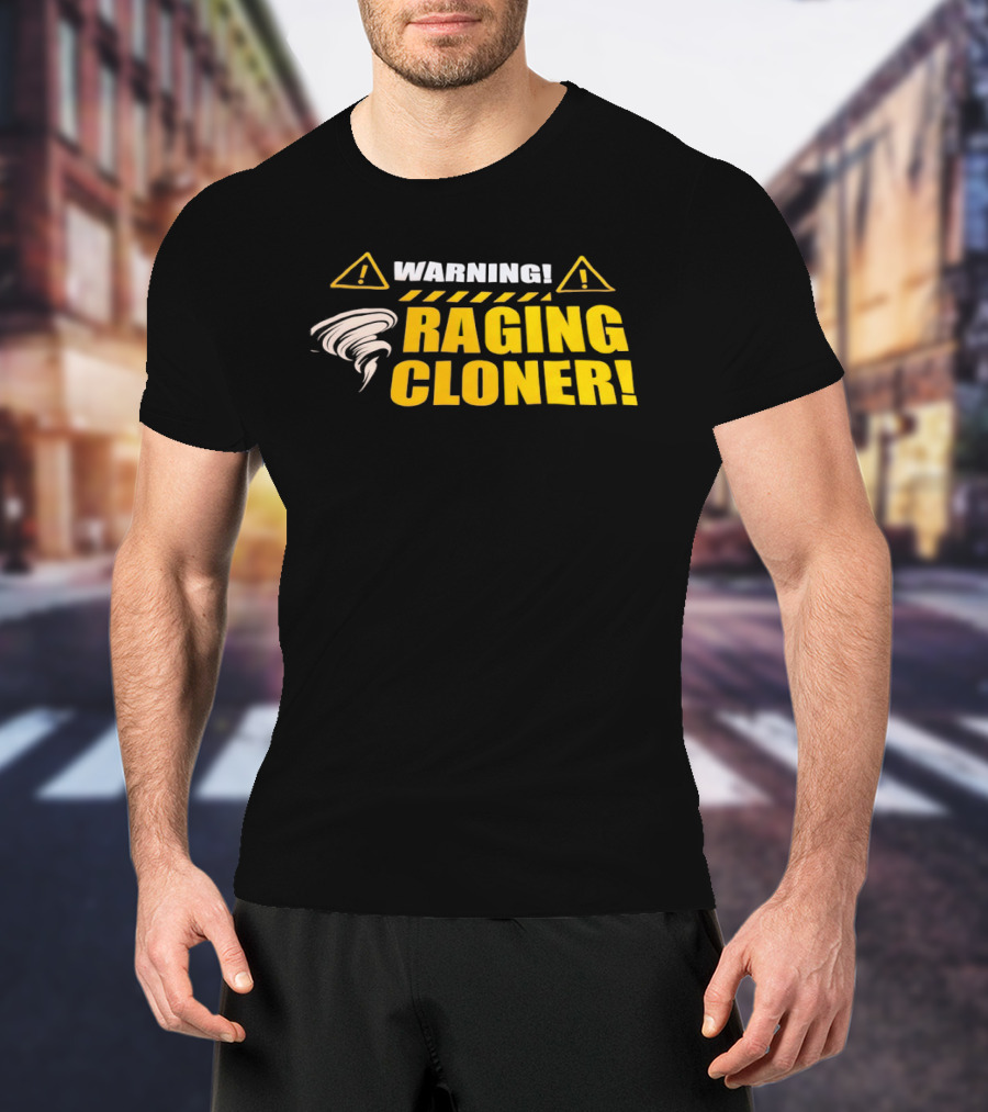 Warning Raging Cloner Tornado T-Shirt