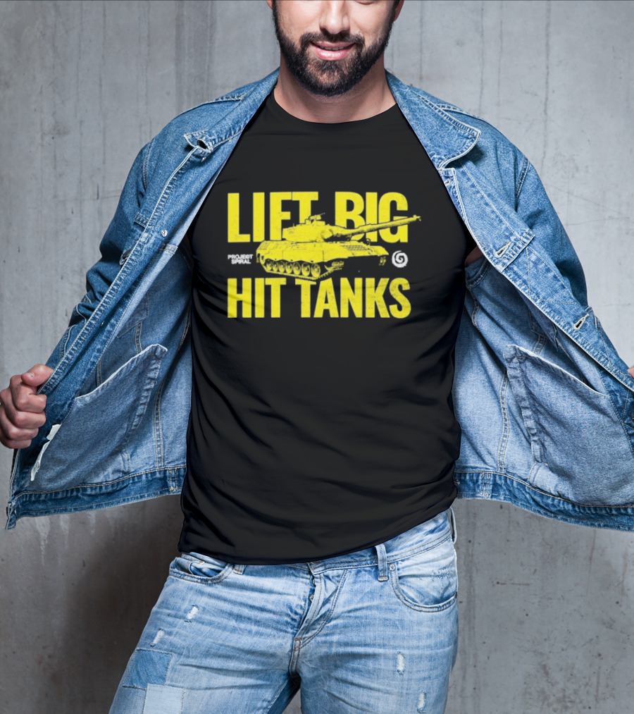 Lift Big Hit Tanks Project Spiral Bold Tank Lifting Motivation T-Shirt