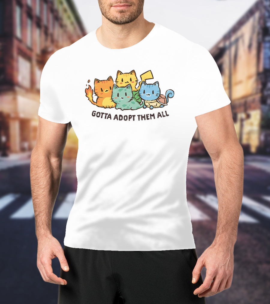 Gotta Adopt Them All Cat Parody With Cute Elemental Kittens T-Shirt