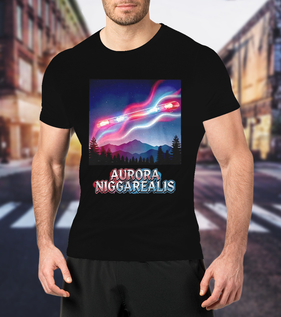 Aurora Niggarealis Northern Lights Police Siren Landscape T-Shirt
