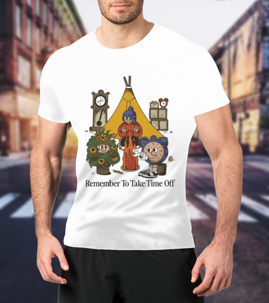 Camping Time Relax Outdoors Remember To Take Time Off T-Shirt