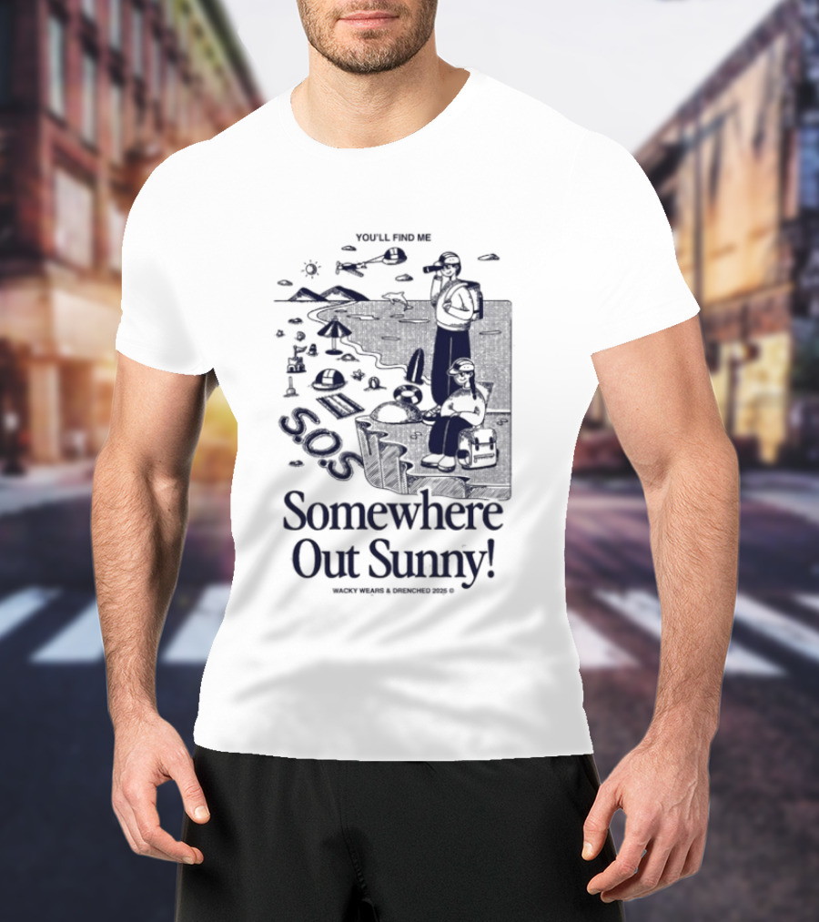 Somewhere Out Sunny SOS Beach Ocean Adventure Vibes T-Shirt