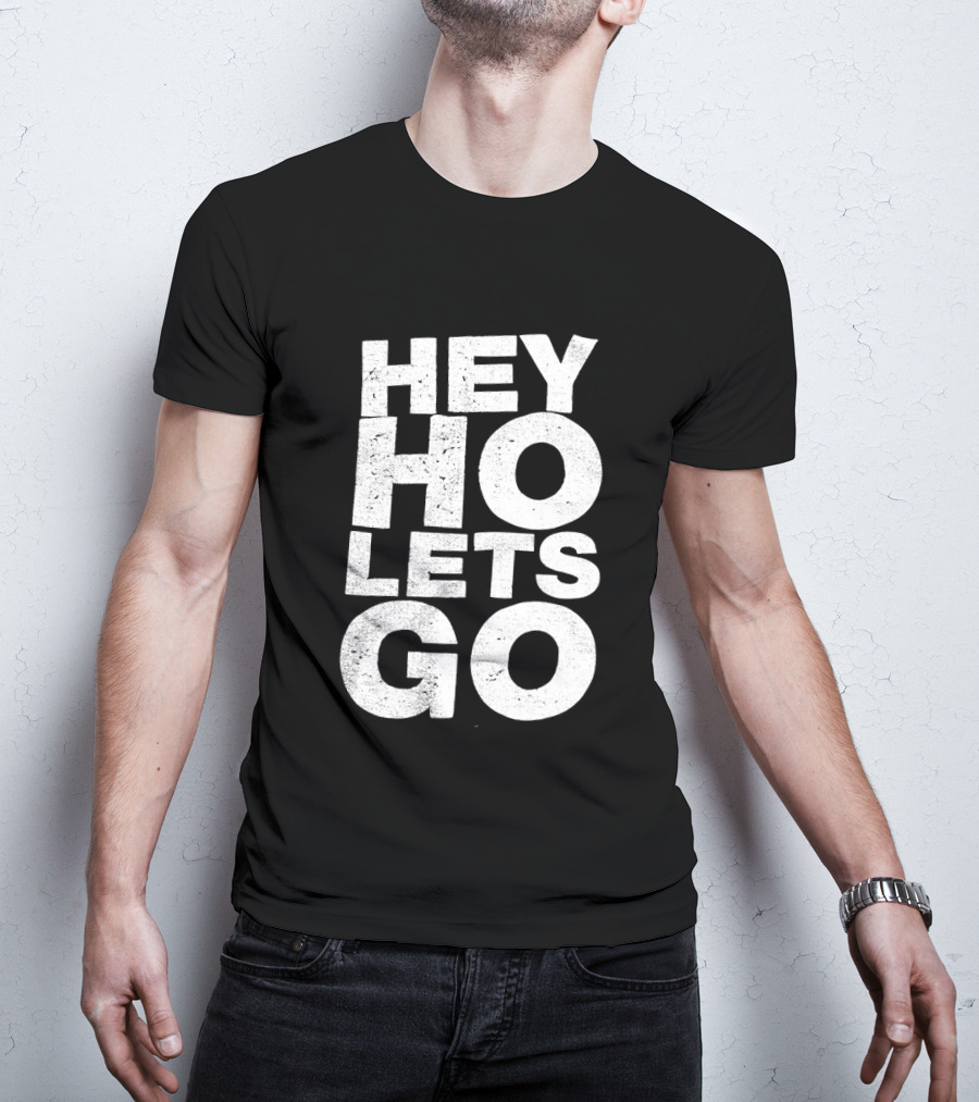 Hey Ho Let's Go Phrase T-Shirt