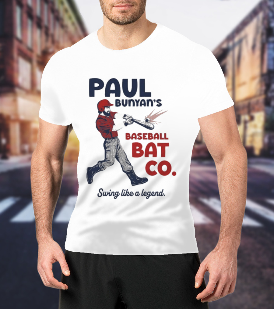 Paul Bunyan's Baseball Bat Co Swing Like A Legend T-Shirt