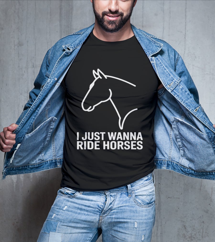 I Just Wanna Ride Horses Horse Head T-Shirt