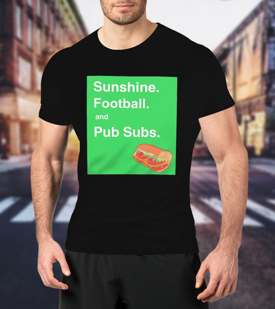 Sunshine Football And Pub Subs Nostalgic Vibes T-Shirt