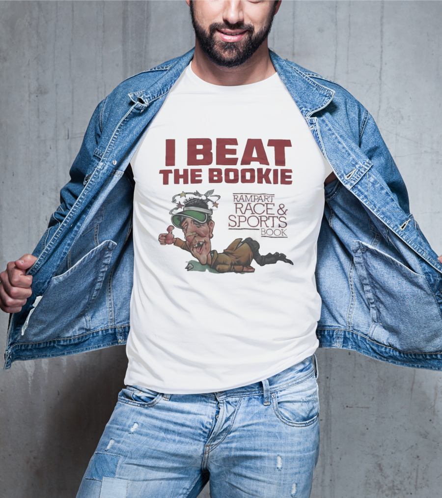 I Beat The Bookie Rampart Race And Sports Book Worn Out Gambler T-Shirt