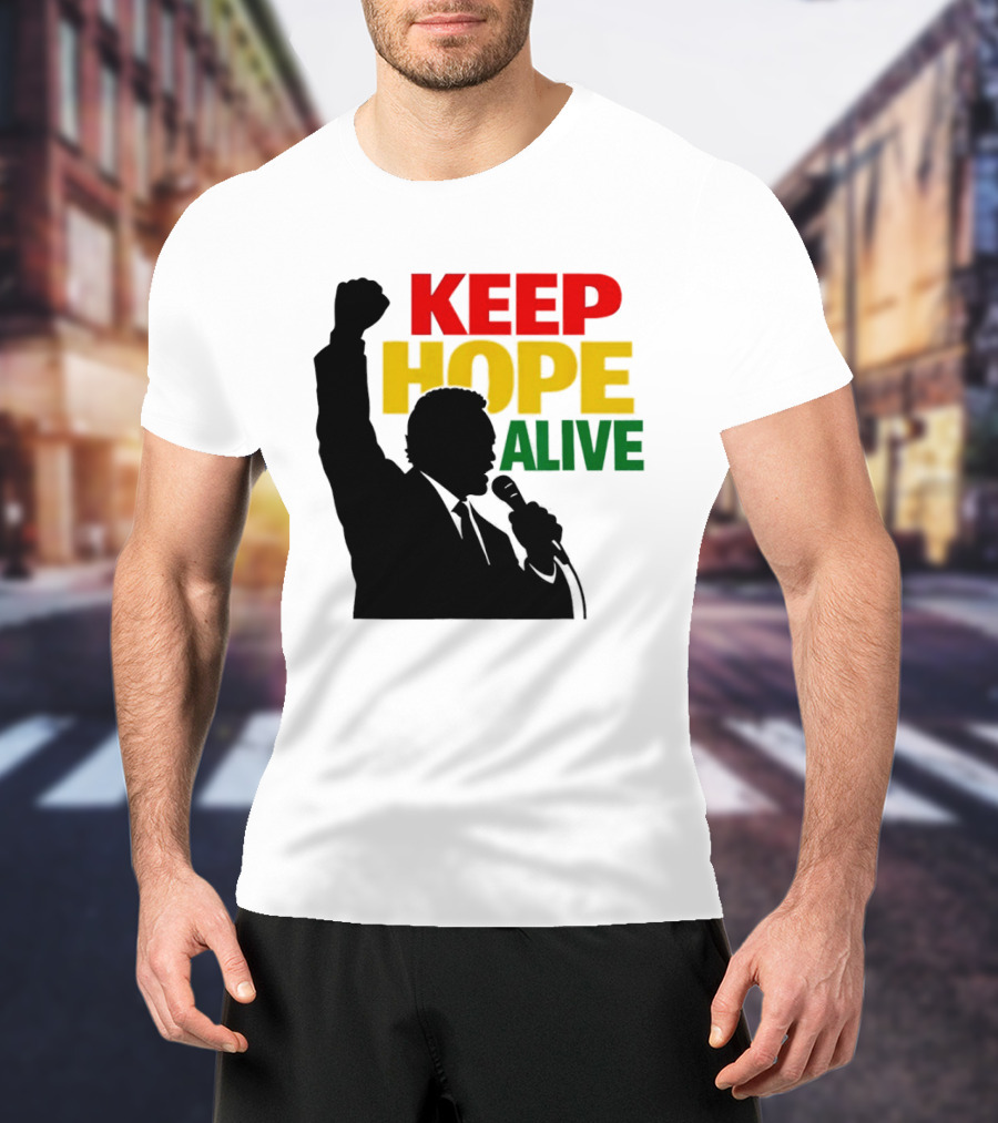Keep Hope Alive Raised Fist T-Shirt