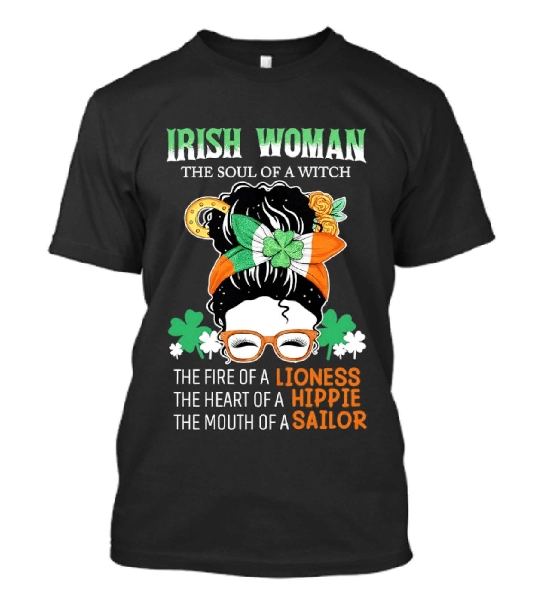 Irish Woman The Soul Of A Witch The Fire Of A Lioness The Heart Of A Hippie The Mouth Of A Sailor Shamrock Glasses Bandana T-Shirt