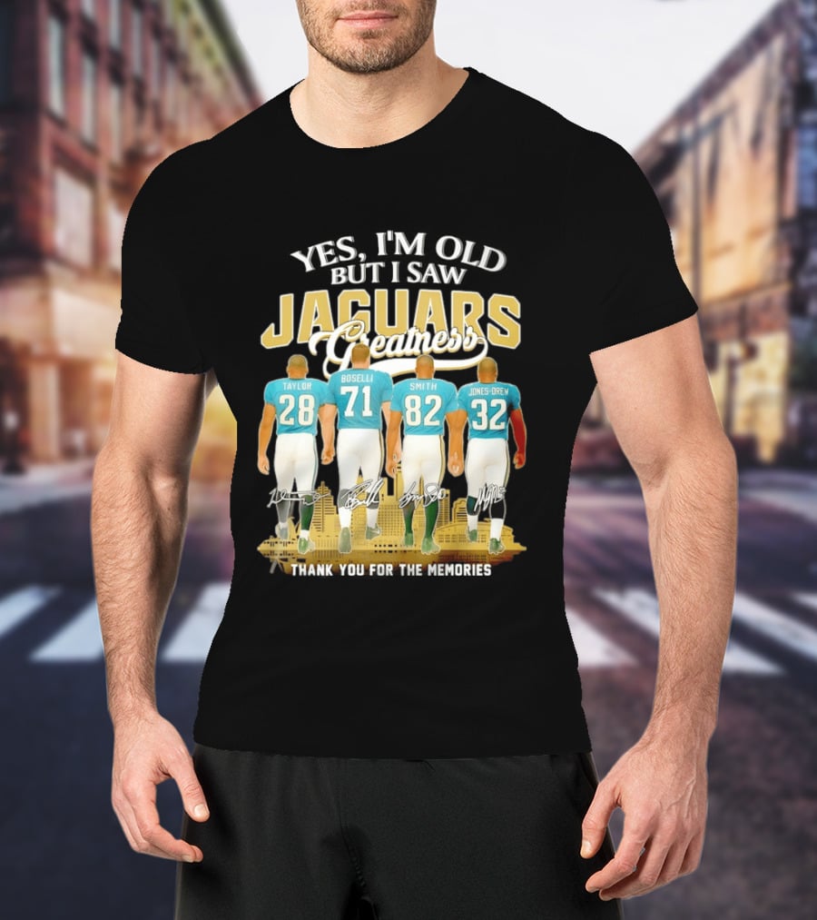 Yes I'm Old But I Saw Jaguars Greatness Taylor Boselli Smith Jones Drew City Skyline Thank You For The Memories T-Shirt