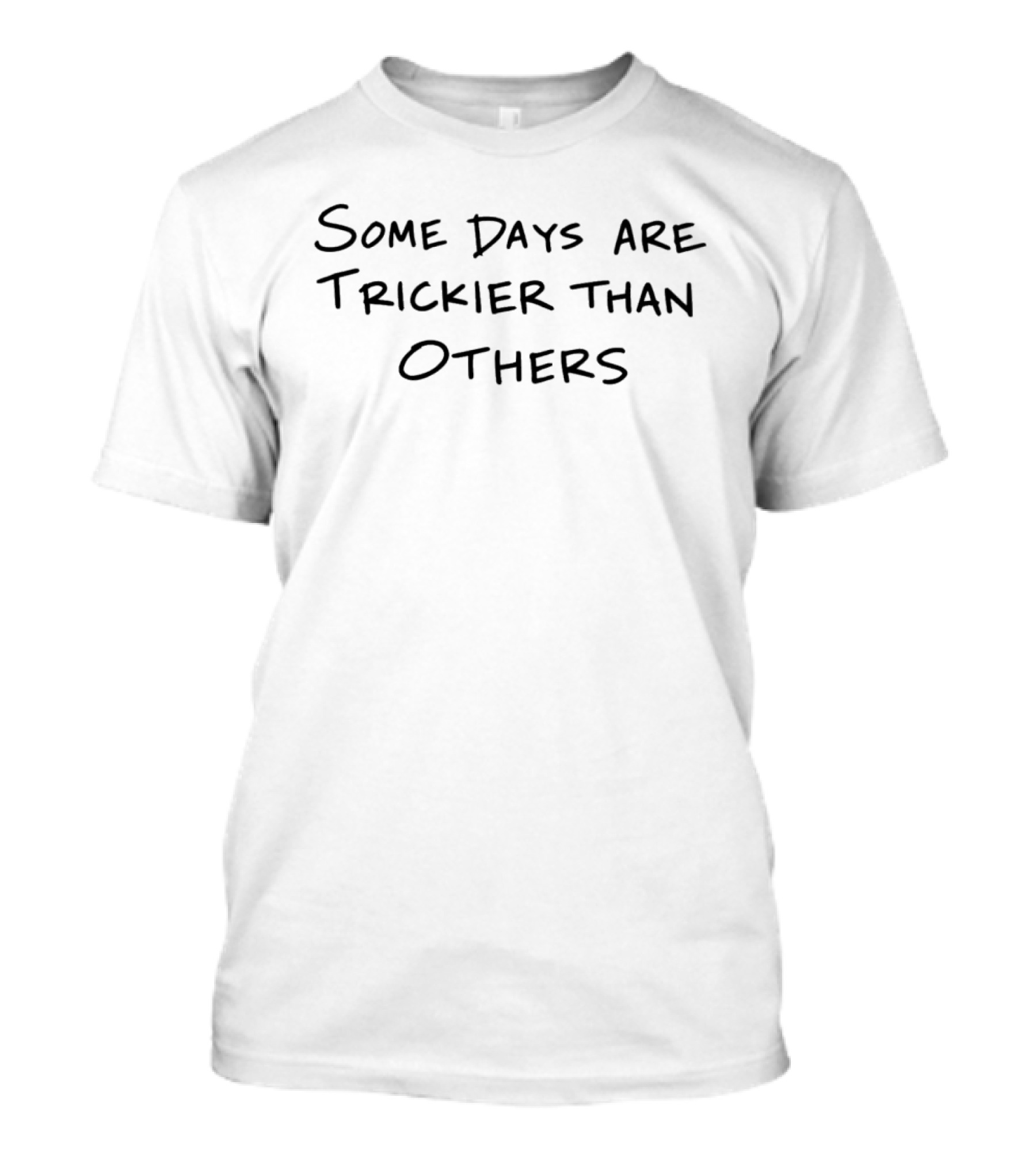 Some Days Are Trickier Than Others Whoopi Goldberg T-Shirt