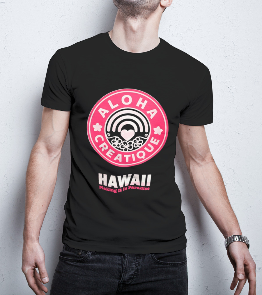 Aloha Creatique Hawaii Making It In Paradise Badge Rainbow Heartflowers T-Shirt