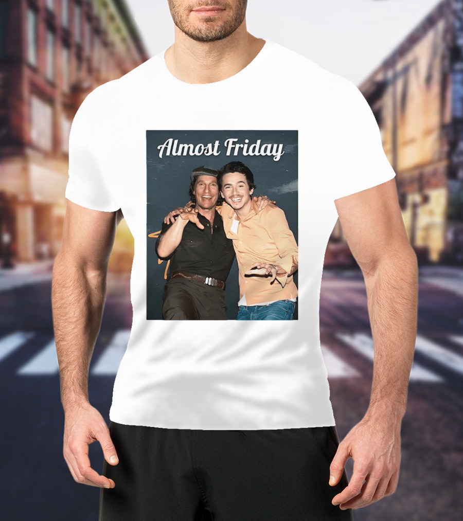 Almost Friday Chalamet McConaughey Smiling Duo T-Shirt