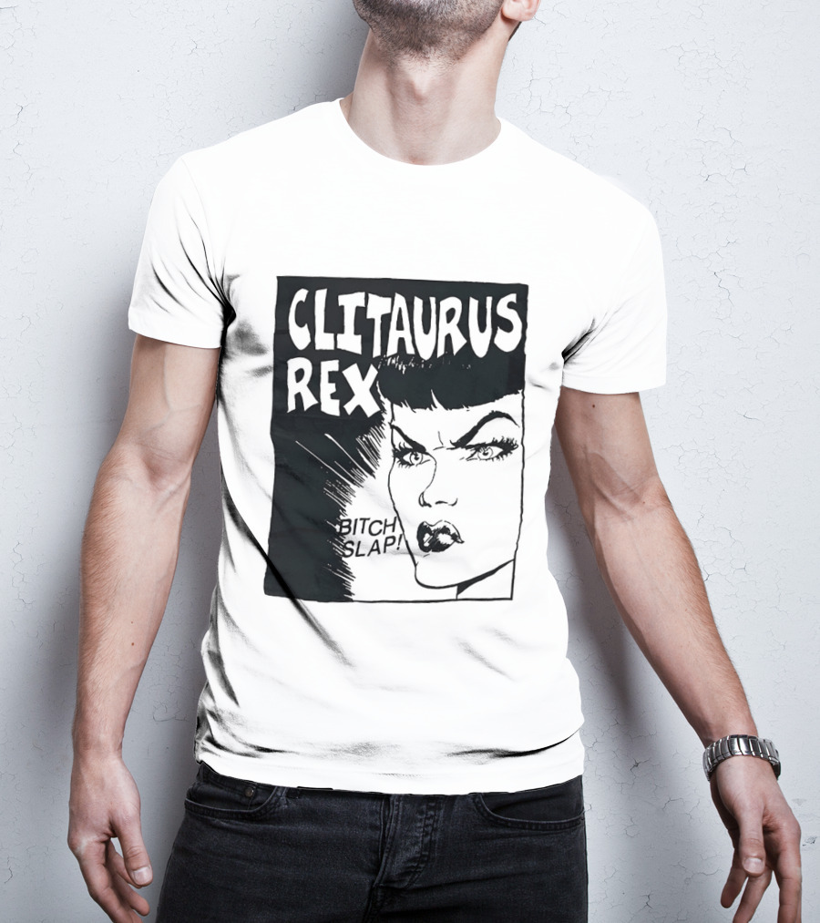 Clitaurus Rex Bitch Slap Retro Punk T-Shirt