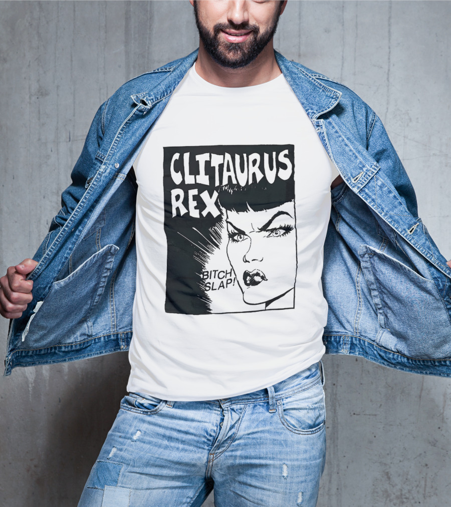 Clitaurus Rex Bitch Slap Retro Punk T-Shirt