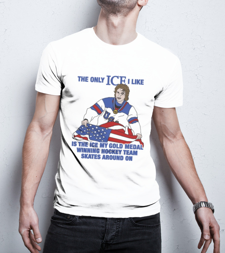 The Only Ice I Like Is The Ice My Gold Medal Winning Hockey Team Skates Around On Jack Hughes USA Champions 2026 Olympic T-Shirt