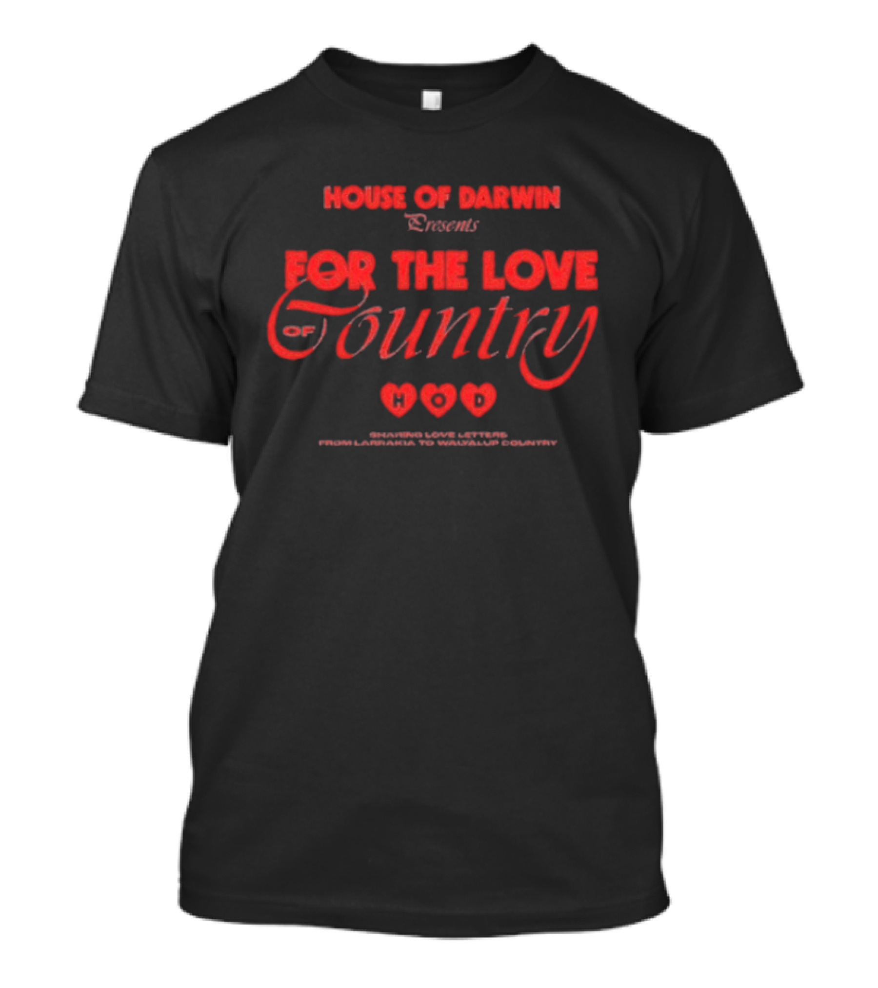 House Of Darwin Presents For The Love Of Country Hearts T-Shirt