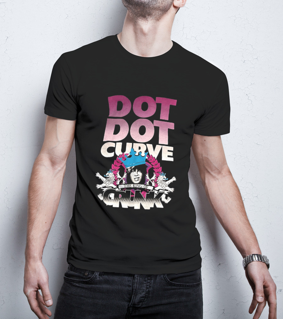 Dot Dot Curve The King Of Crunk Crowned T-Shirt