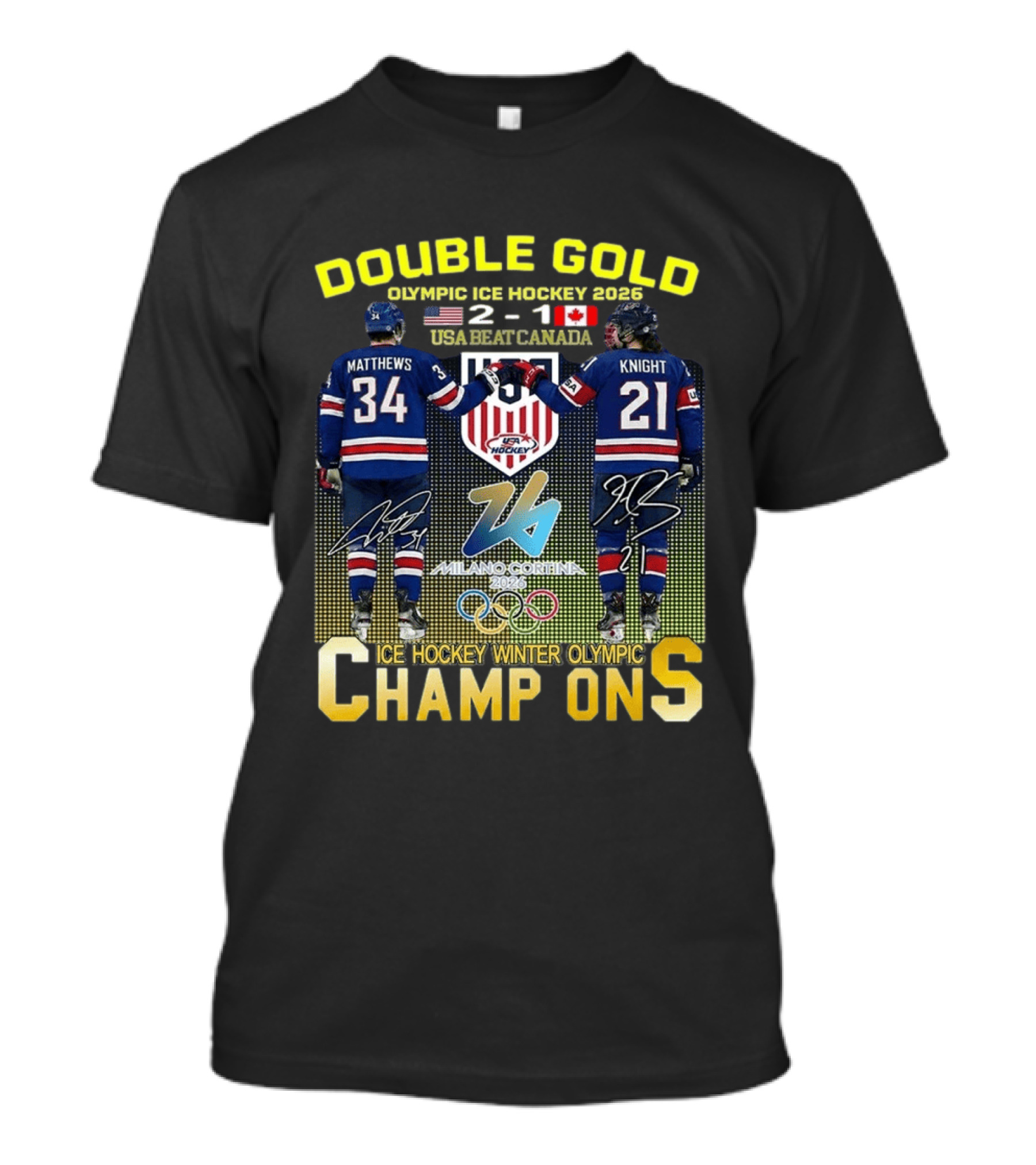 Double Gold Ice Hockey Winter Olympic Champions USA 2 1 Canada Matthews Knight 2026 Milano Cortina T-Shirt