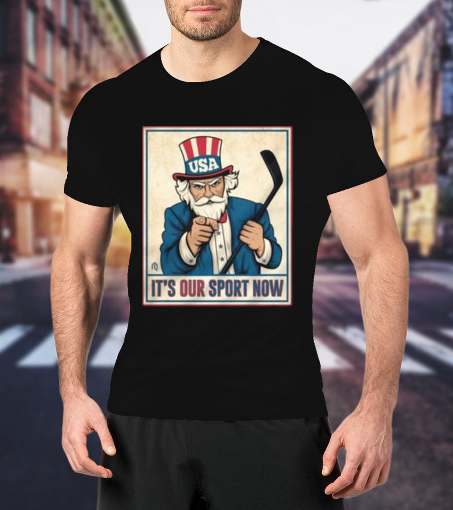 USA Hockey Uncle Sam It's Our Sport Now T-Shirt