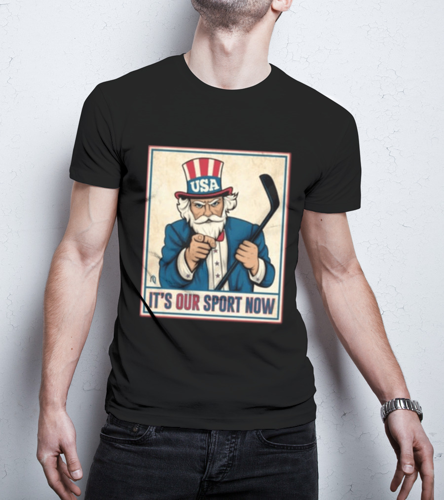 USA Hockey Uncle Sam It's Our Sport Now T-Shirt