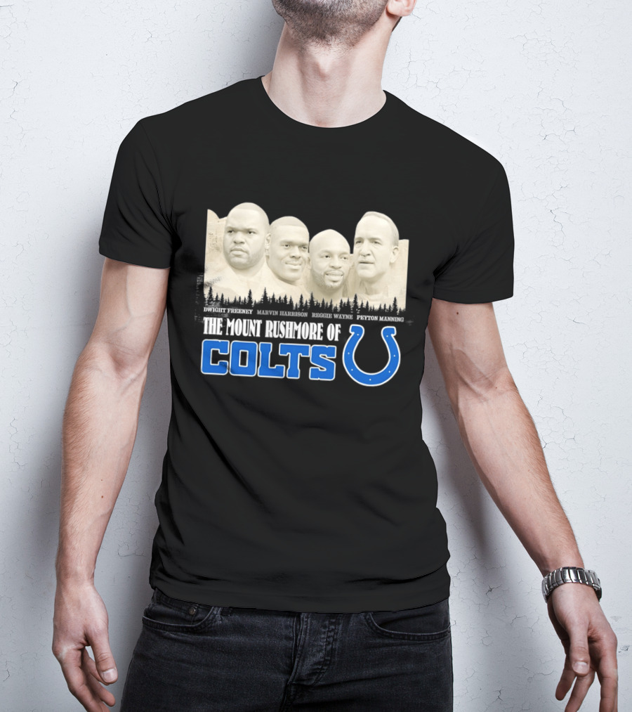 Dwight Freeney Marvin Harrison Reggie Wayne Peyton Manning The Mount Rushmore Of Colts T-Shirt