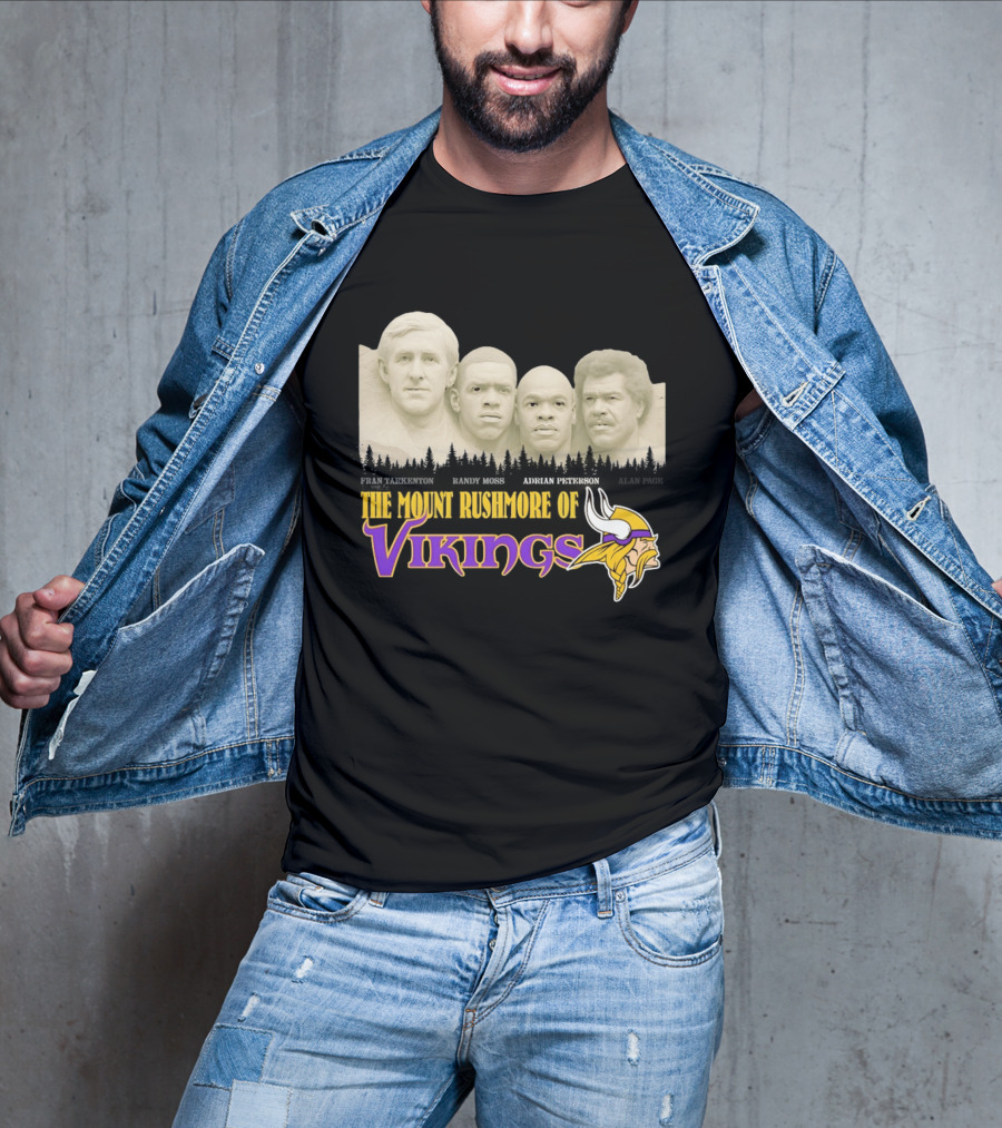 Mount Rushmore Of Vikings Fran Tarkenton Alan Page Randy Moss Adrian Peterson T-Shirt