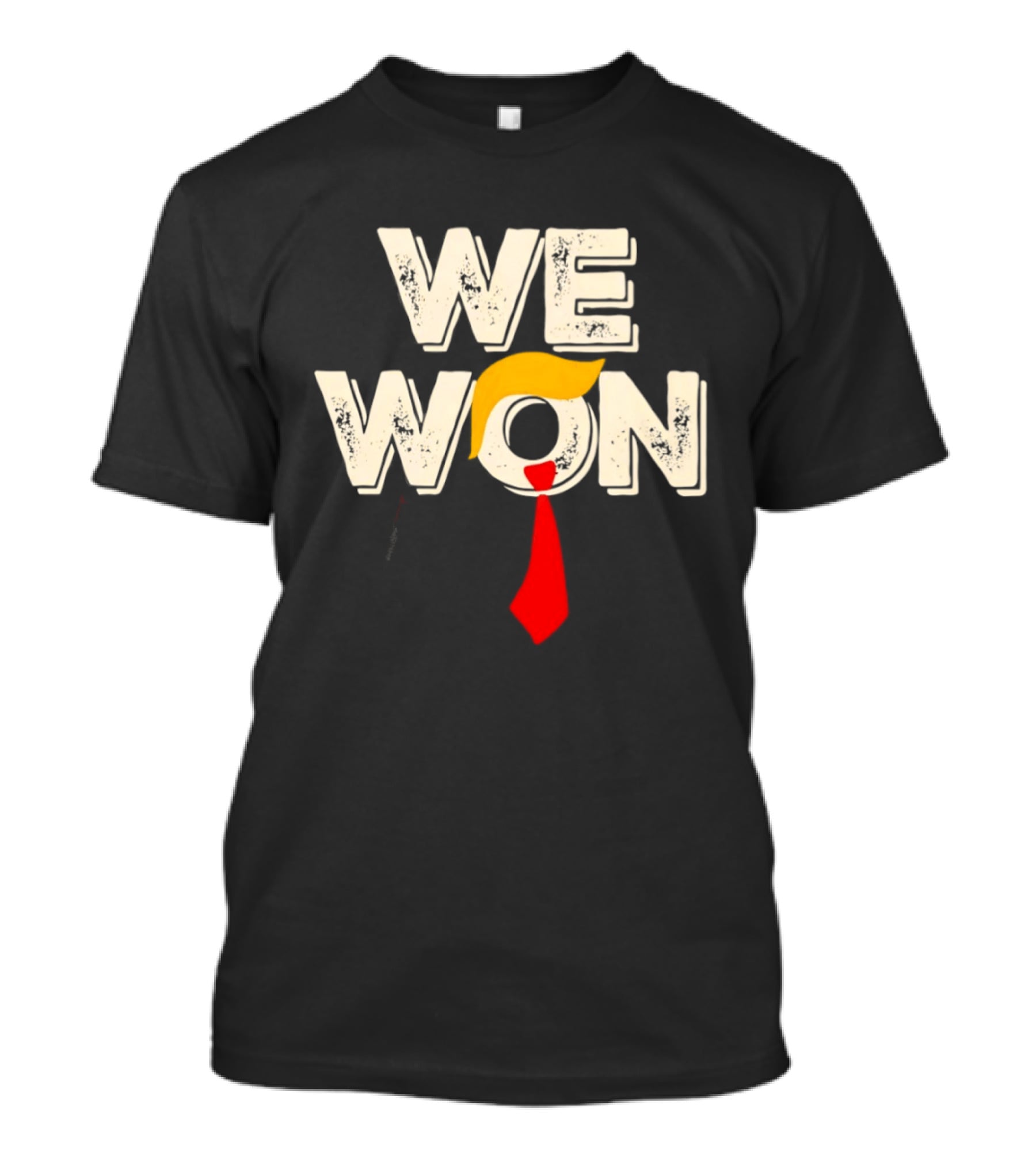 We Won Trump Hair Tie USA Election T-Shirt