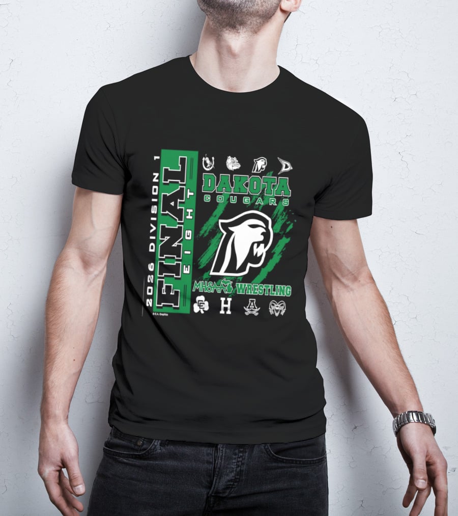 2026 Division 1 Final Eight MHSAA Wrestling Dakota Cougars T-Shirt