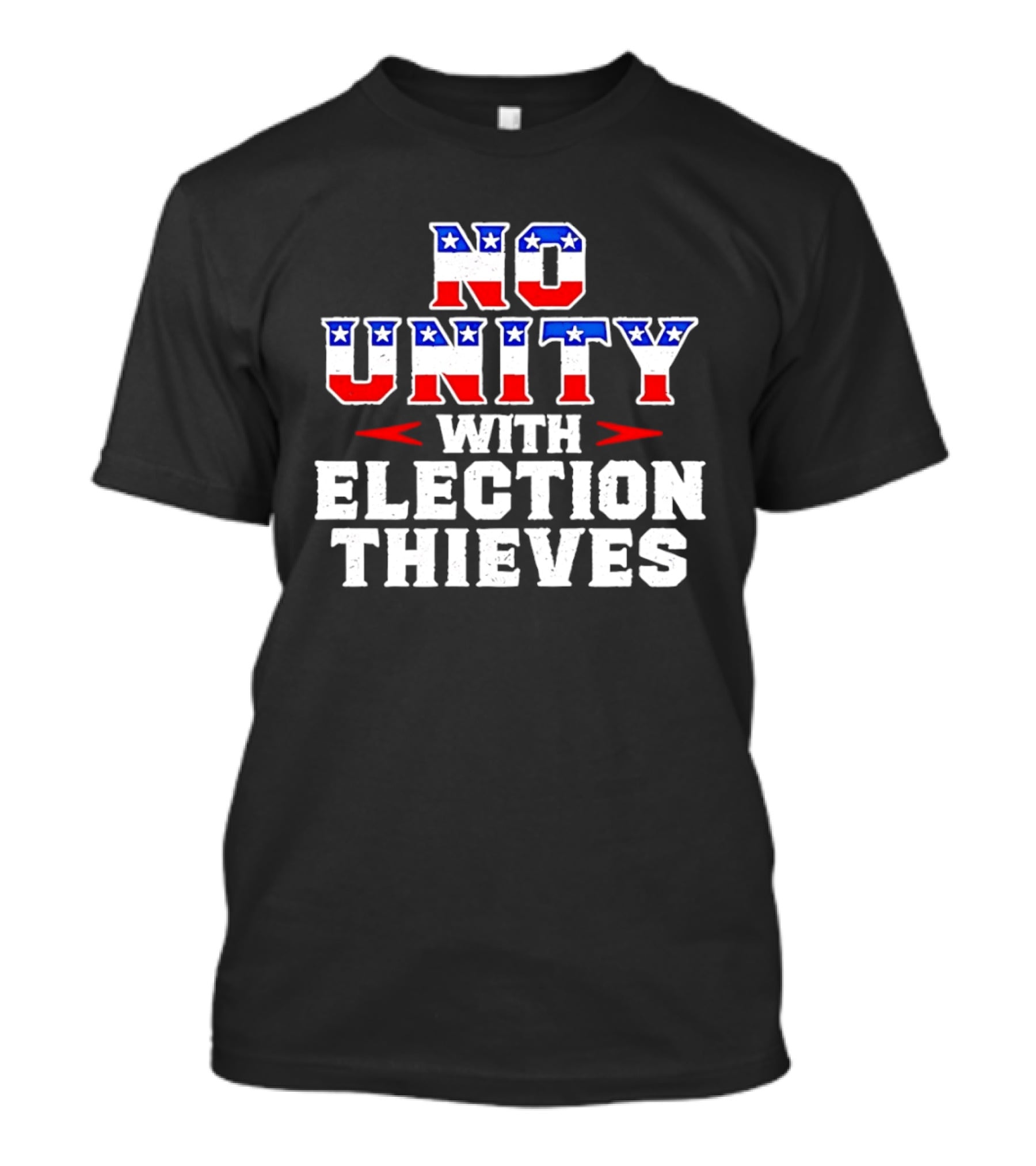 No Unity With Election Thieves Stars And Stripes T-Shirt