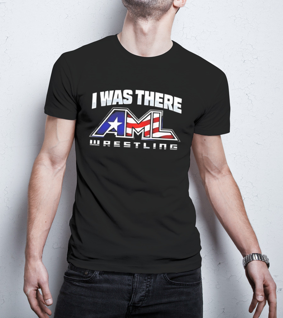 I Was There AML Wrestling American Flag Star Event T-Shirt