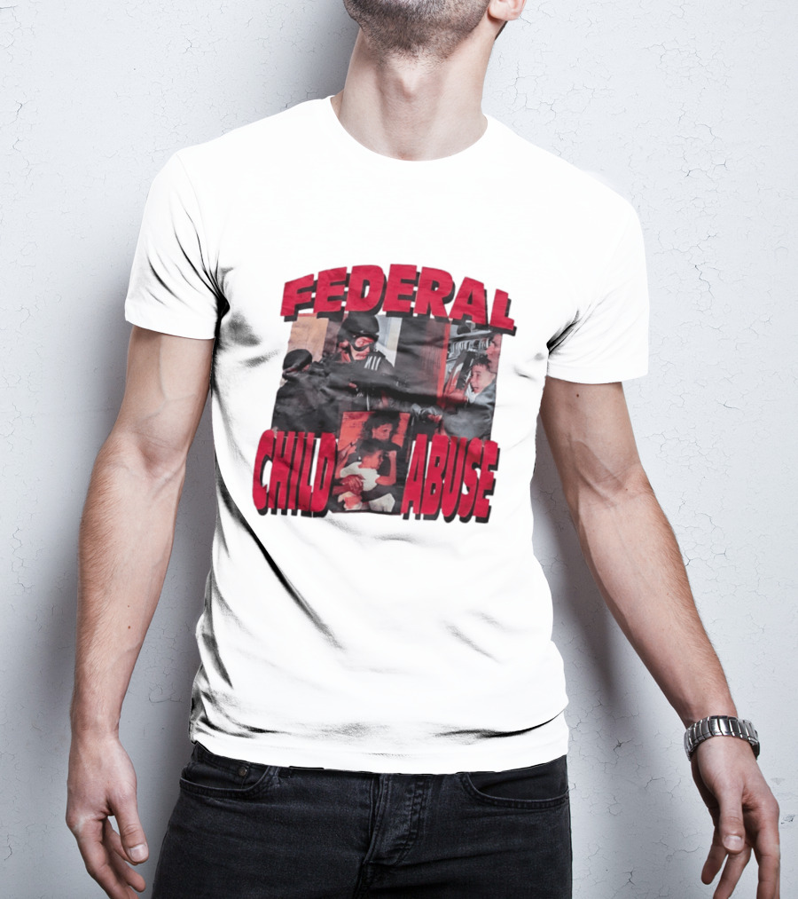 Federal Child Abuse Controversial Imagery Critique T-Shirt