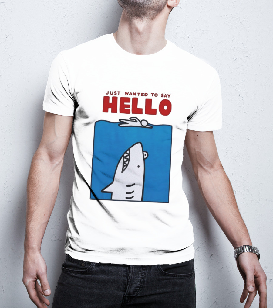 Just Wanted To Say Hello Jaws Shark Comic T-Shirt