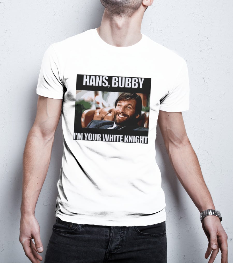 Hans Bubby I'm Your White Knight Iconic Movie T-Shirt