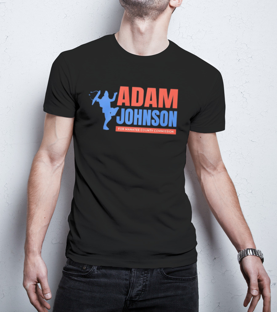 Adam Johnson For Manatee County Commission Football T-Shirt