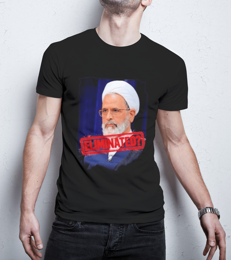 Ayatollah Alireza Arafi Eliminated? T-Shirt