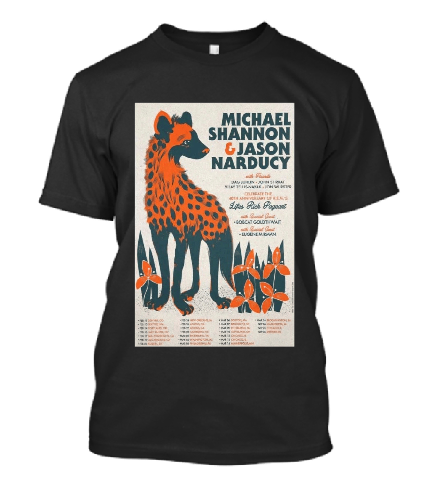 Michael Shannon Jason Narducy Friends Lifes Rich Pageant Tour 40th Anniversary Featuring Bobcat Goldthwait Eugene Mirman T-Shirt