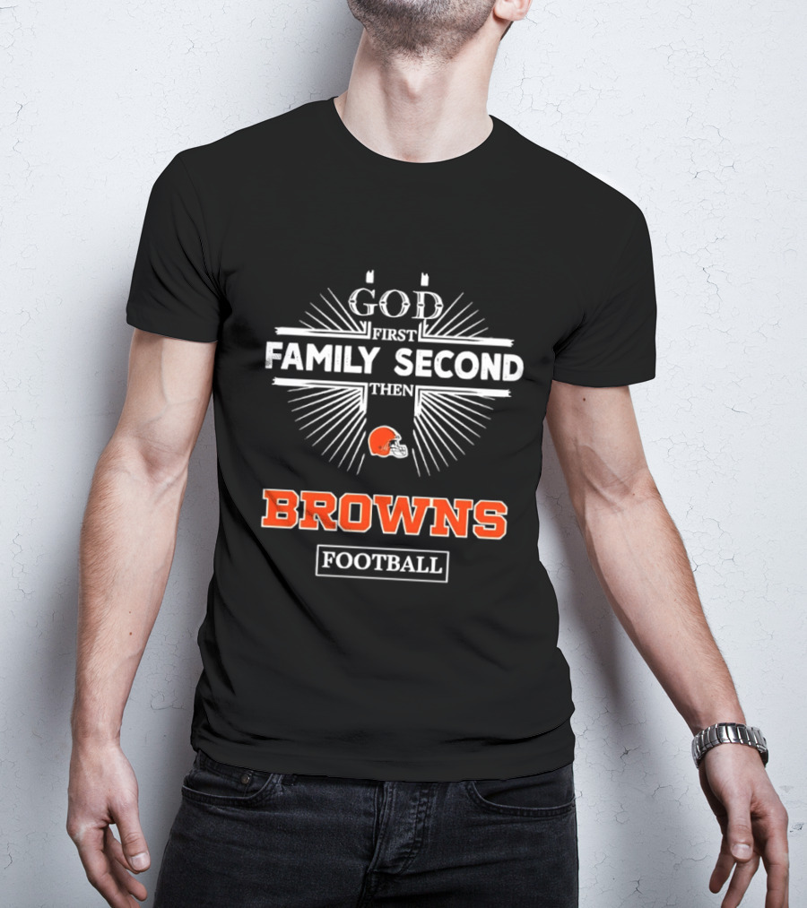 Cleveland Browns God First Family Second Then Browns Football Helmet T-Shirt