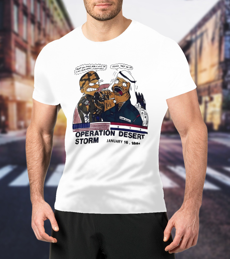 Bart Vs Saddam Hussein Operation Desert Storm January 16 1991 T-Shirt