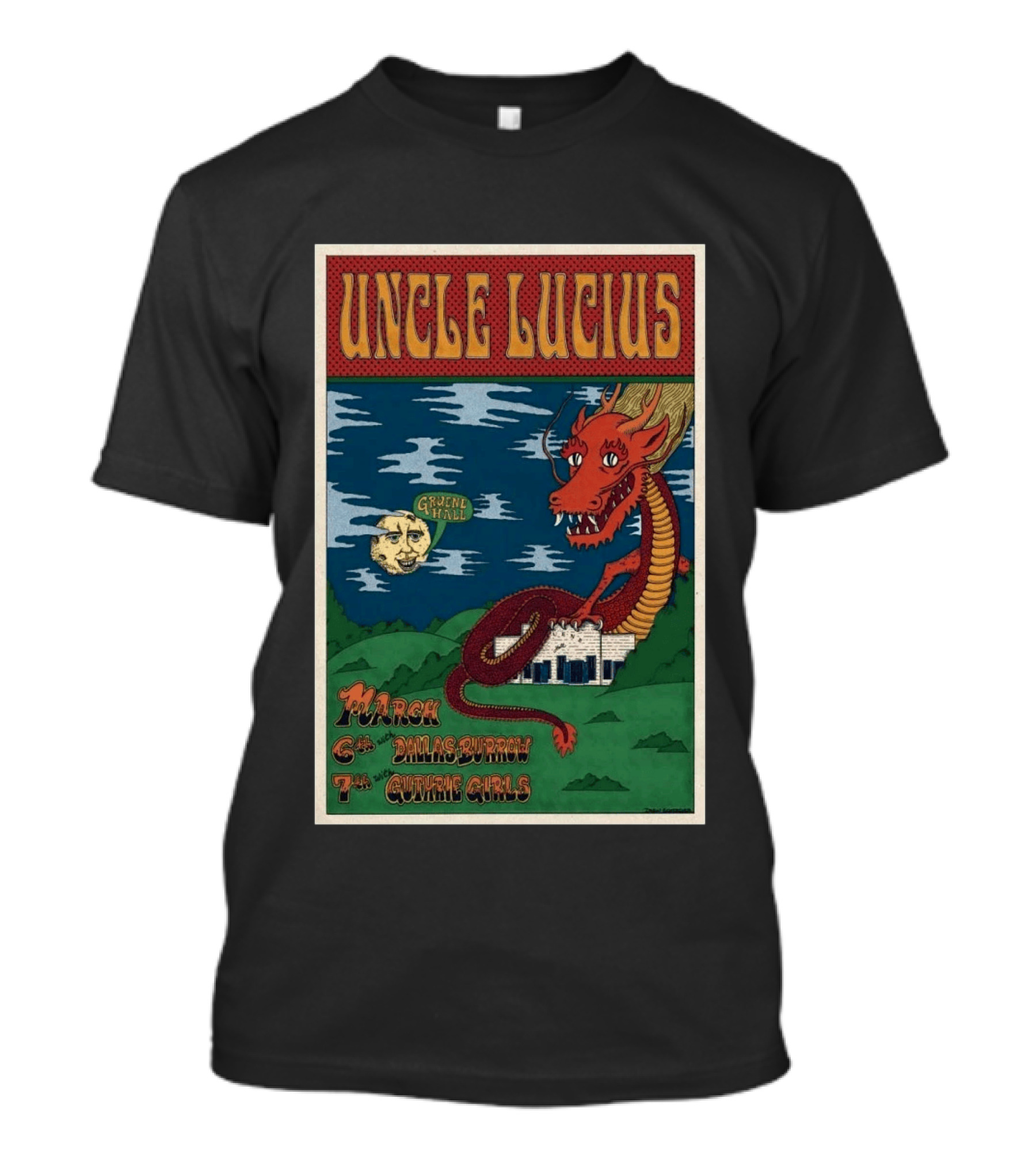 Uncle Lucius Gruene Hall March 6 7 2026 With Dallas Burrow And Gutrie Girls Dragon T-Shirt