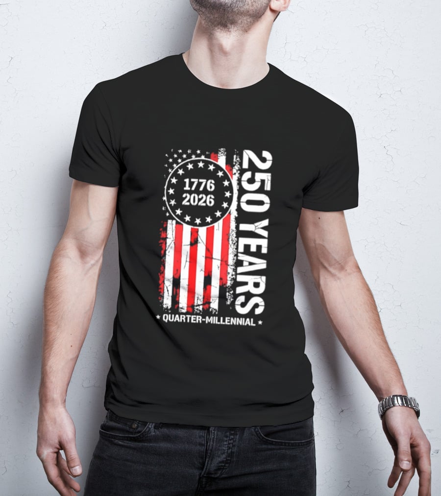 USA 250 Years 1776 2026 Quarter Millennial American Flag T-Shirt